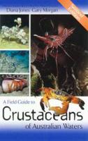 Field Guide to Crustaceans of Australian Waters