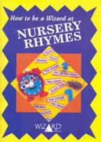 How to Be a Wizard at Nursery Rhymes