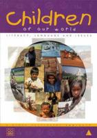 Children of Our World: Literacy, Language and Issues