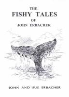 The Fishy Tales of John Erbacher