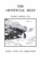 The Artificial Reef - Where Nothing Was