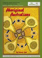 Aboriginal Australians. Bk. 2 Middle Primary