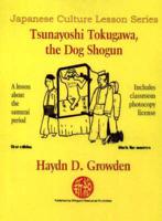 Tsunayoshi Tokugawa, the Dog Shogun