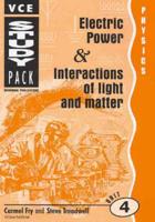Electric Power and Interaction of Light and Matter. Unit 4 Physics