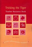Tricking the Tiger Teacher Resource Book