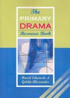 The Primary Drama Resource Book
