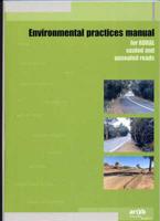 Environmental Practices Manual for Rural Sealed and Unsealed Roads