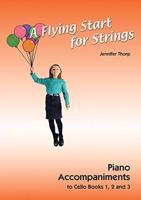 A Flying Start for Strings Cello Piano Accompaniments