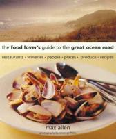 The Food Lover's Guide to the Great Ocean Road