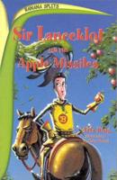 Sir Lanceklot and the Apple Missiles / Sir Lanceklot and the Great Raspberry Adventure