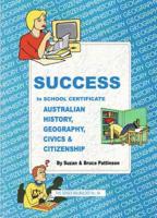 Success in School Certificate Australian History, Geography, Civics and Citizenship