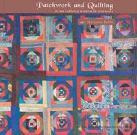 Patchwork and Quilting in the National Museum of Australia