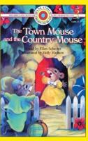 The Town Mouse and the Country Mouse: Level 3