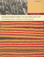 Transformations in Australian Art, Vol 2