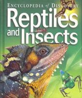 Reptiles and Insects