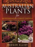 Australian Plants for Mediterranean Climate Gardens