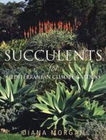 Succulents for Mediterranean Climate Gardens