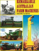 Remarkable Australian Farm Machines