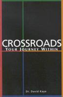 Crossroads: Your Journey Within