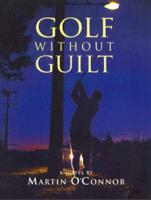 Golf Without Guilt