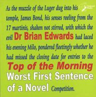 "Top of the Morning" - Worst First Sentence of a Novel