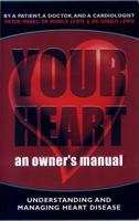 Your Heart - An Owner's Manual