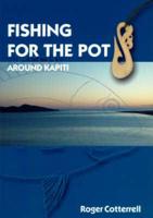 Fishing for the Pot: Around Kapiti