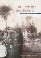 At Home in New Zealand - Houses, History, People