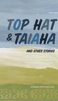 Top Hat and Taiaha, and Other Stories