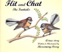 Flit and Chat the Fantails
