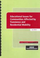 Educational Issues for Communities Affected by Transience and Residential Mobility