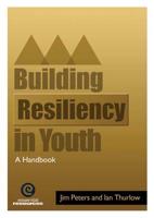 Building Resiliency in Youth