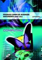 Produce Complex Business Documents (Word 2002)