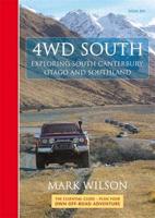 4WD South: Exploring South Canterbury, Otago and Southland