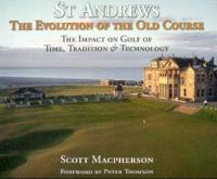 St Andrews - The Evoloution of the Old Course