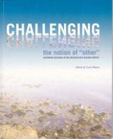 Challenging the Notion of "Other"