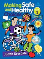 Making Safe and Healthy Choices Bk 1 (Years 1-2)