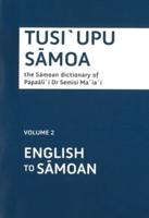 Tusiupu Samoa. Volume 2 English to Samoan