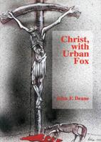 Christ, With Urban Fox