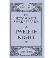 The Sixty-Minute Shakespeare--Twelfth Night