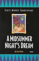 The Sixty-Minute Shakespeare-- A Midsummer Night's Dream