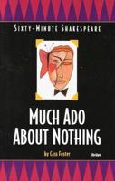 Sixty-Minute Shakespeare--Much Ado About Nothing