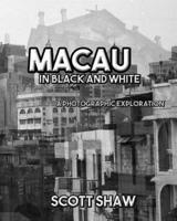 Macau in Black and White