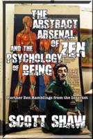 The Abstract Arsenal of Zen and the Psychology of Being