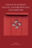 Essays in Basque Social Anthropology and History