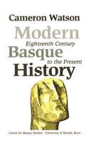 Modern Basque History, Eighteenth Century to the Present