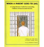 When a Parent Goes to Jail