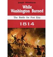 While Washington Burned
