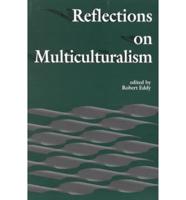 Reflections on Multiculturalism