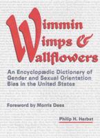 Wimmin, Wimps & Wallflowers